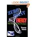 Zero Point Energy, The Fuel of the Future