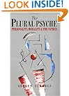 The Plural Psyche: Personality, Morality and the Father