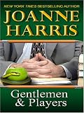 Gentlemen and Players : A Novel