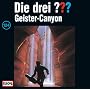 Die drei Fragezeichen - Folge 124: Geister-Canyon