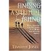 Finding a Spiritual Friend: How Friends and Mentors Can Make Your Faith Grow