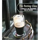 The Parting Glass : A Toast to the Traditional Pubs of Ireland (Irish Pubs) by Eric Roth and Eileen McNamara