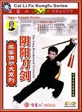 Choy Layfut Yin Tyang Broadsword vs Sword