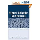 Click here to buy Negative Refraction Metamaterials: Fundamental Principles and Applications by  G. V. Eleftheriades and K. G. Balmain.