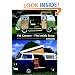 VW Camper, The Inside Story: A Guide to the Various Camping Conversions and Interior Layouts Used for VW Campers 1951-2005