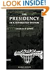 The Presidency in a Separated System