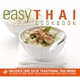 Easy Thai Cookbook: The Step-By-Step Guide to Deliciously Easy Thai Food at Home