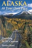 Search : Alaska at Your Own Pace: Traveling by RV Caravan