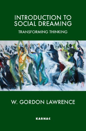 Introduction to Social Dreaming: Transforming Thinking (Forensic Psychotherapy Monograph)
