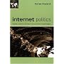 Internet Politics: States, Citizens, and New Communication Technologies