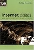 Internet Politics: States, Citizens, and New Communication Technologies