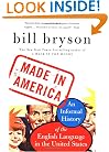Made in America: An Informal History of the English Language in the United States