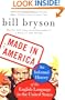 Made in America: An Informal History of the English Language in the United States