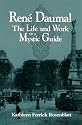Rene Daumal: The Life and Work of a Mystic Guide (S U N Y Series in Western Esoteric Traditions)