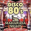 ディスコ・エイティーズ・プレゼンツ・マハラジャ・ナイト(CCCD)