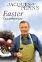Jacques Pepin's Easter Celebration