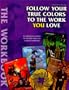 Follow Your True Colors To The Work You Love: The Workbook