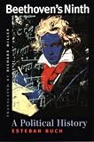 Beethoven`s Ninth: A Political History