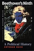 Beethoven's Ninth: A Political History