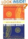Controlling Currency Mismatches In Emerging Markets
