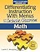 Differentiating Instruction With Menus for the Inclusive Classroom: Math (Grades 3-5)