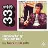 Bob Dylan's Highway 61 Revisited (33 1/3 Series)