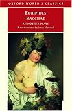 Bacchae and Other Plays: Iphigenia among the Taurians; Bacchae; Iphigenia at Aulis; Rhesus (Oxford World's Classics)