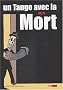 Un tango avec la mort