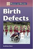 Books : Diseases and Disorders - Birth Defects (Diseases and Disorders)