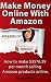 Make Money Online With Amazon Make Money Online With Amazon