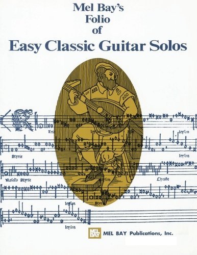 Mel Bay Easy Classic Guitar Solos