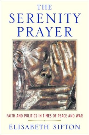 The Serenity Prayer: Faith and Politics in Times of Peace and War under Social Theology in The Books Store