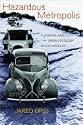 Hazardous Metropolis: Flooding and Urban Ecology in Los Angeles
