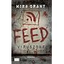 Feed. Viruszone von Mira Grant