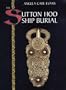 The Sutton Hoo Ship Burial