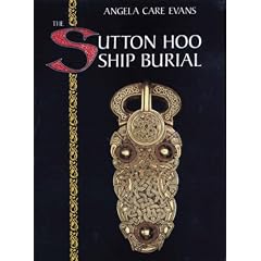 The Sutton Hoo Ship Burial