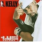 The R. in R&B Collection, Vol. 1 by  R. Kelly 