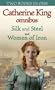Silk and Steel/Women of Iron (Catherine King Omnibus)