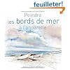 Peindre les bords de mer � l'aquarelle