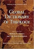 Global Dictionary of Theology: A Resource for the Worldwide Church