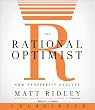 The Rational Optimist CD: How Prosperity Evolves