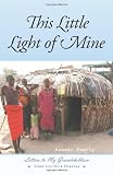 This Little Light of Mine: Letters to My Grandchildren