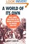 A World of Its Own: Race, Labor, and Citrus in the Making of Greater Los Angeles, 1900-1970