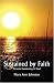 Sustained by Faith: Personal Awakening in God