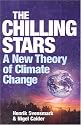 The Chilling Stars: The New Theory of Climate Change