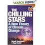 The Chilling Stars: A New Theory of Climate Change
