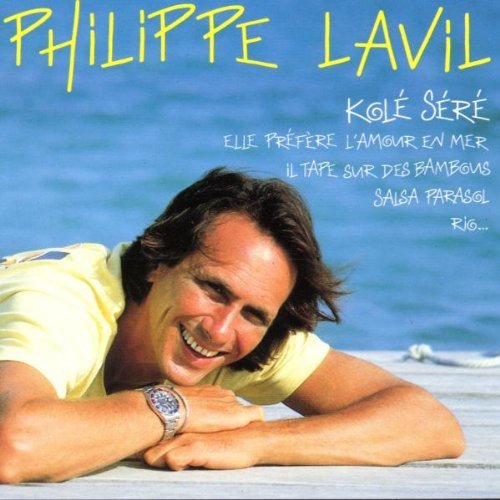 Philippe Lavil - Philippe Lavil Best Of - Zortam Music