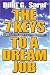 The 7 Keys to a Dream Job: A Career Nirvana Playbook!