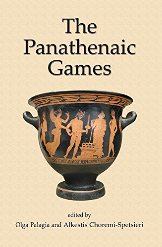The Panathenaic Games: Proceedings of an International Conference held at the University of Athens, May 11-12, 2004