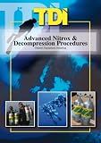  : Advanced Nitrox & Deco Procedures